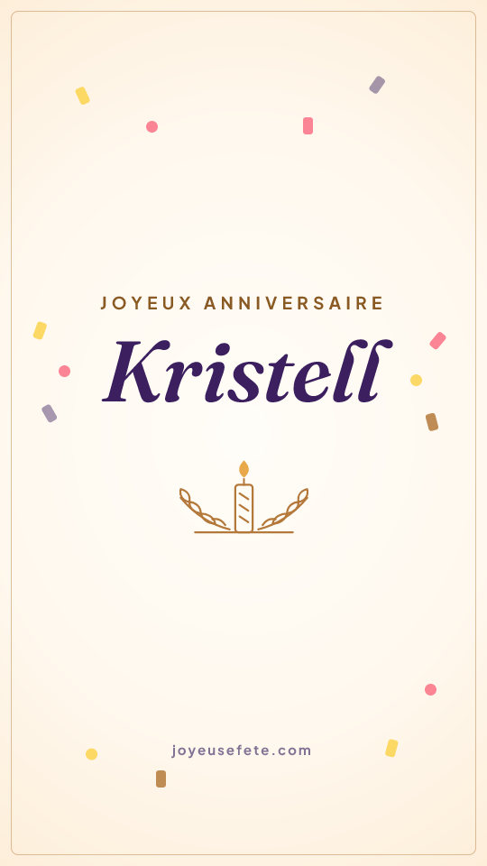 Image « Joyeux anniversaire Kristell » au format story