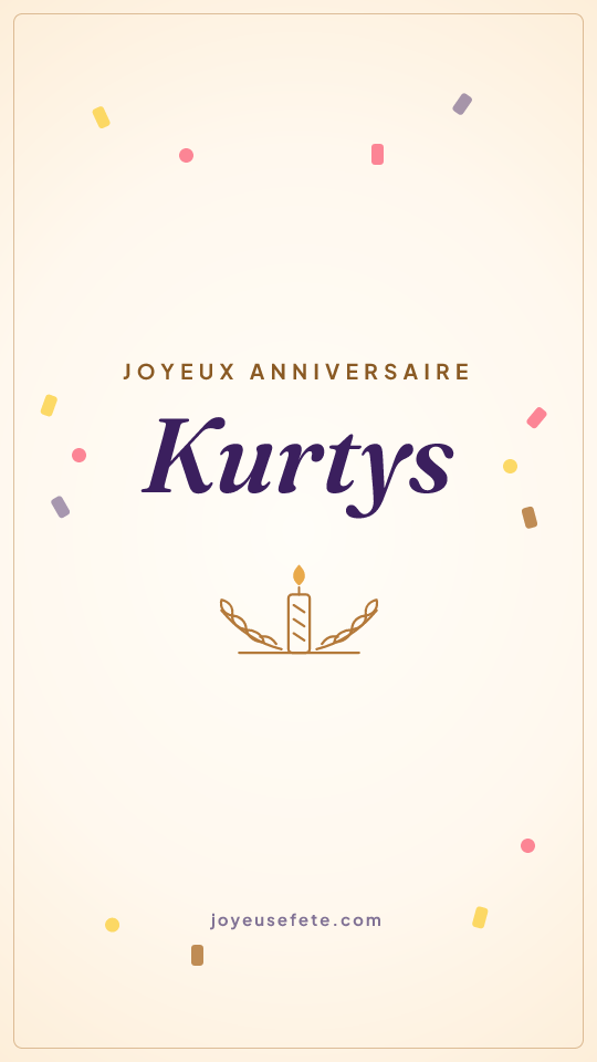 Image « Joyeux anniversaire Kurtys » au format story