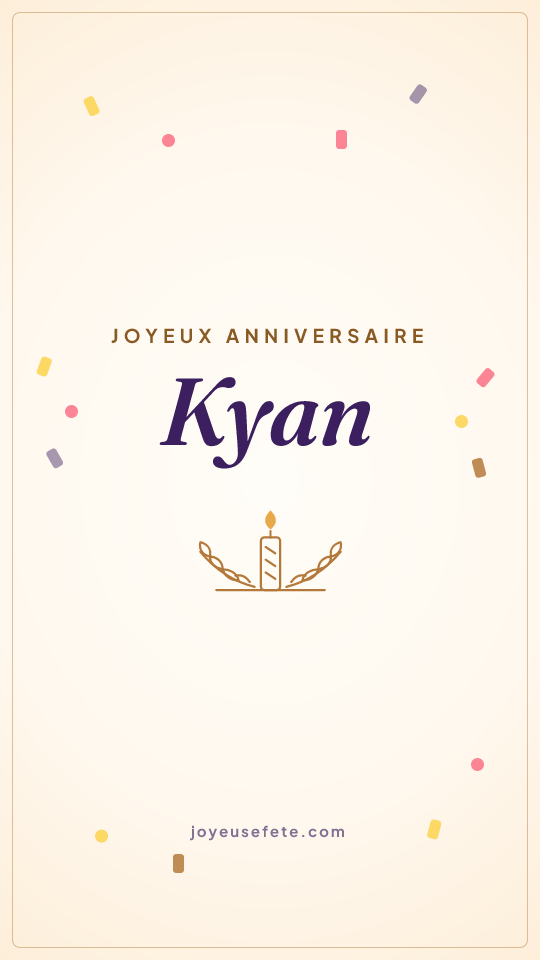 Image « Joyeux anniversaire Kyan » au format story