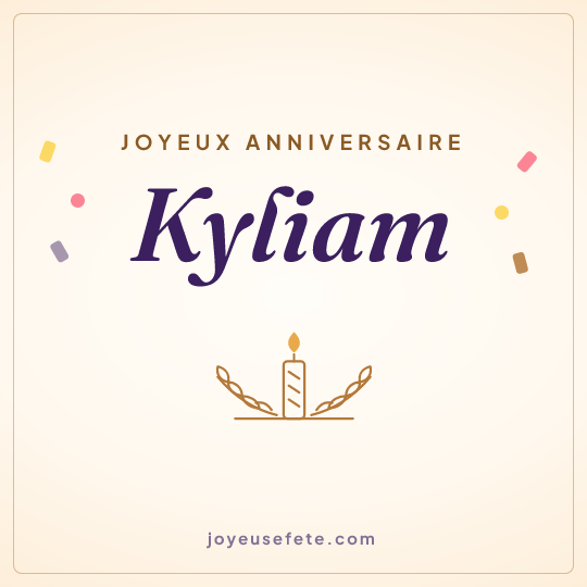 Image carrée « Joyeux anniversaire Kyliam » pour WhatsApp