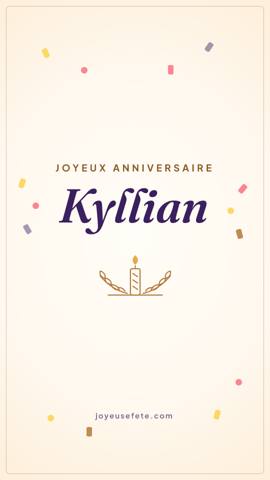 Image « Joyeux anniversaire Kyllian » au format story