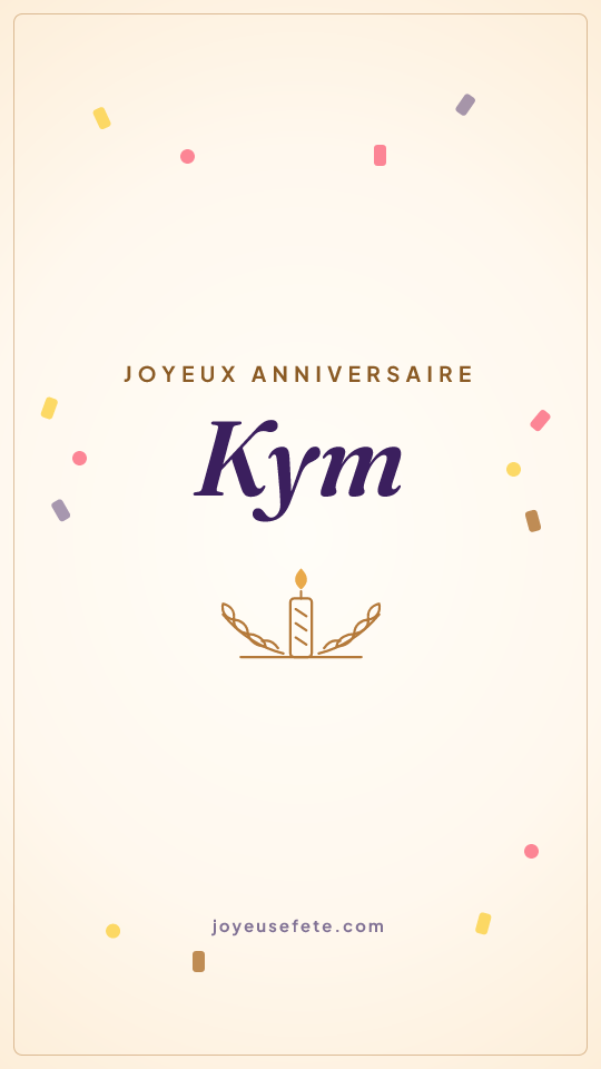 Image « Joyeux anniversaire Kym » au format story