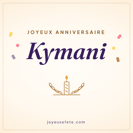 Image carrée « Joyeux anniversaire Kymani » pour WhatsApp