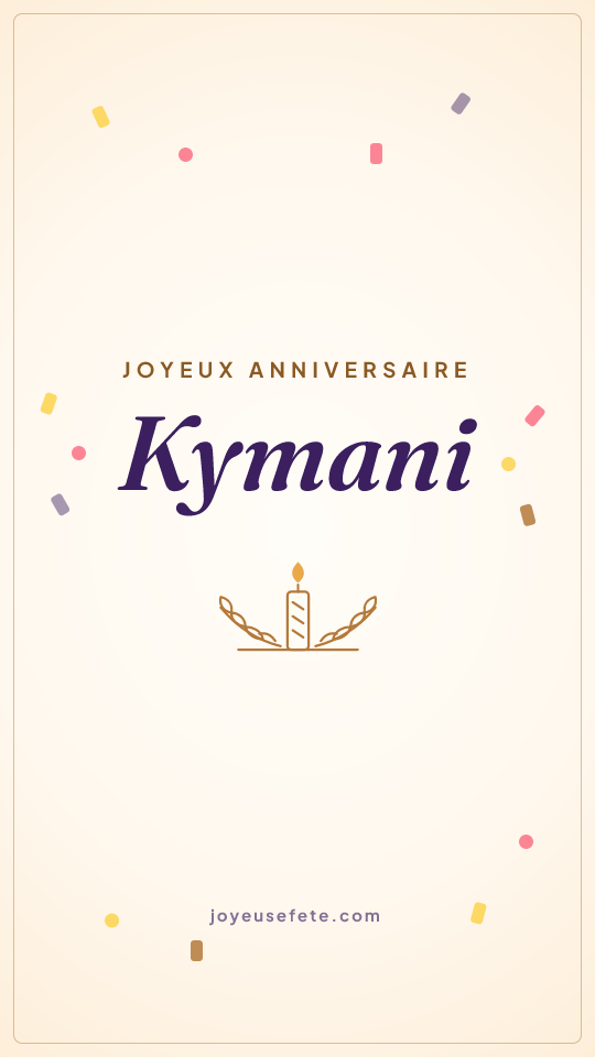 Image « Joyeux anniversaire Kymani » au format story