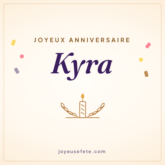 Image carrée « Joyeux anniversaire Kyra » pour WhatsApp