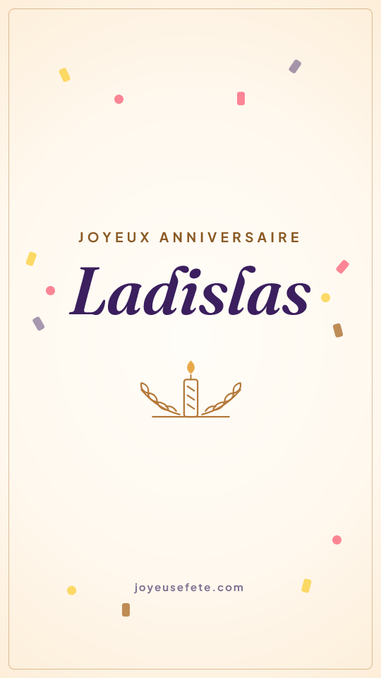 Image « Joyeux anniversaire Ladislas » au format story