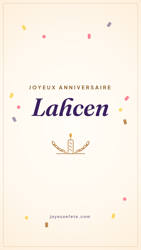 Image « Joyeux anniversaire Lahcen » au format story