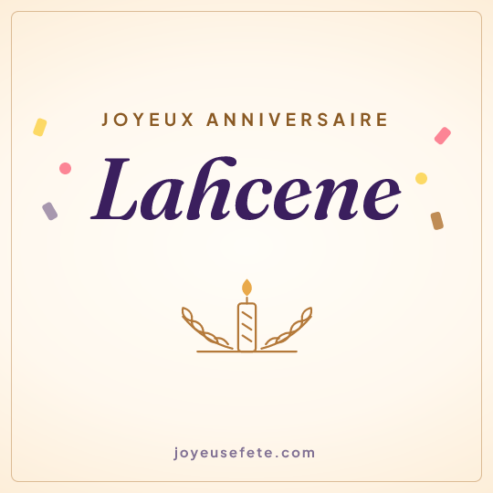 Image carrée « Joyeux anniversaire Lahcene » pour WhatsApp