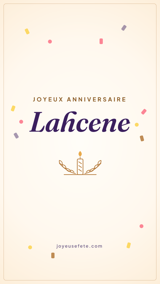 Image « Joyeux anniversaire Lahcene » au format story