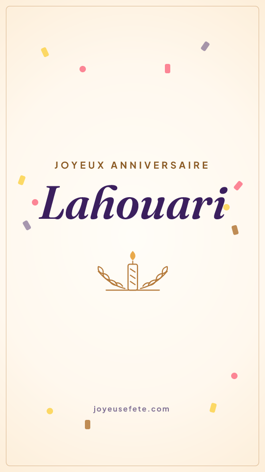 Image « Joyeux anniversaire Lahouari » au format story