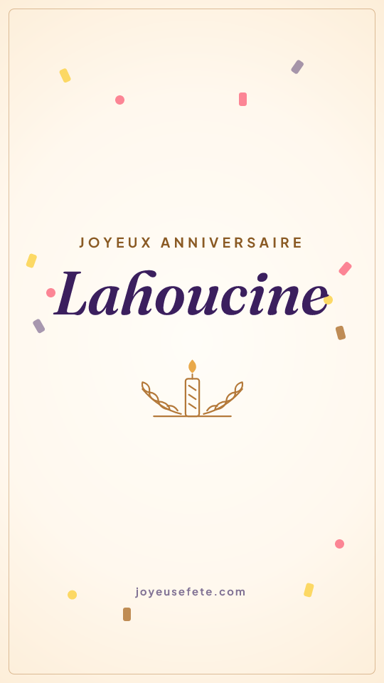 Image « Joyeux anniversaire Lahoucine » au format story