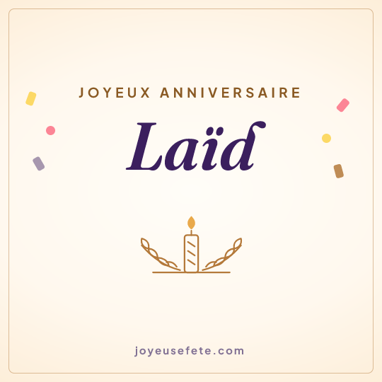 Image carrée « Joyeux anniversaire Laïd » pour WhatsApp
