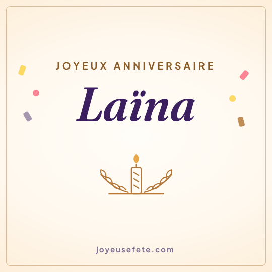 Image carrée « Joyeux anniversaire Laïna » pour WhatsApp