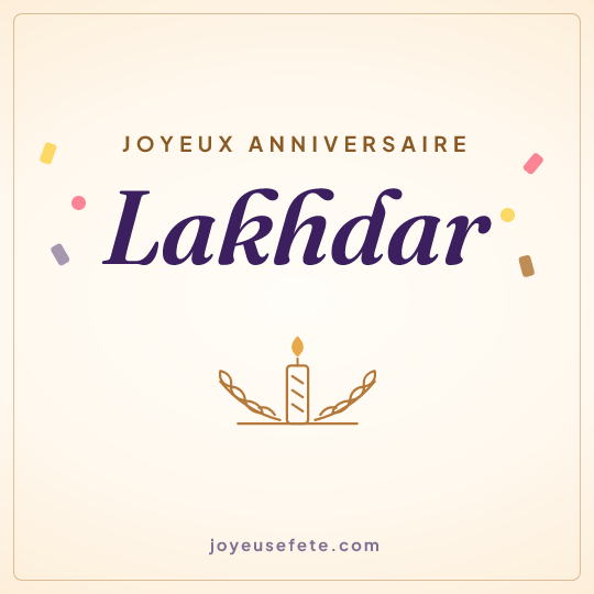 Image carrée « Joyeux anniversaire Lakhdar » pour WhatsApp