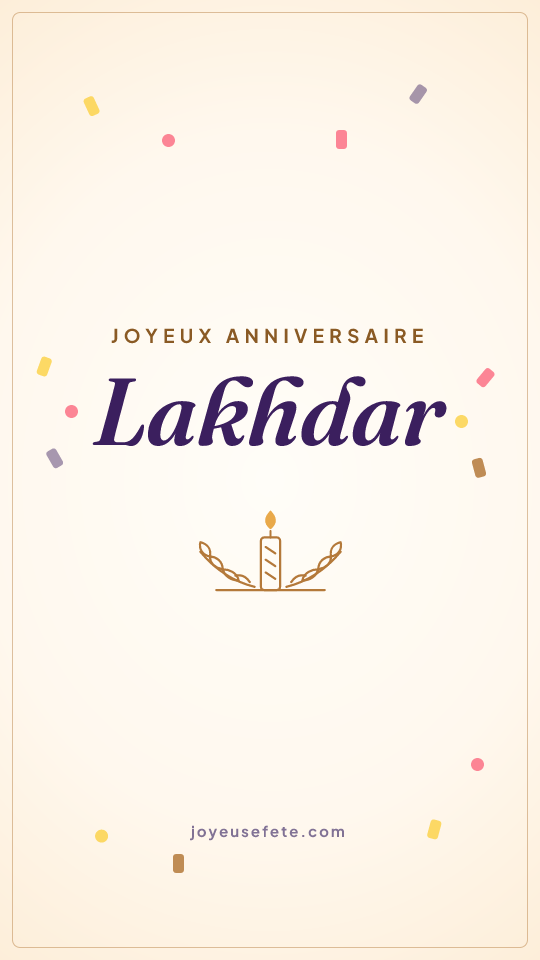 Image « Joyeux anniversaire Lakhdar » au format story