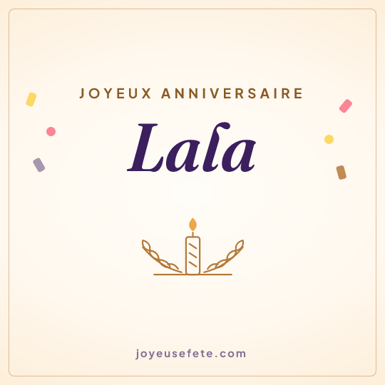 Image carrée « Joyeux anniversaire Lala » pour WhatsApp