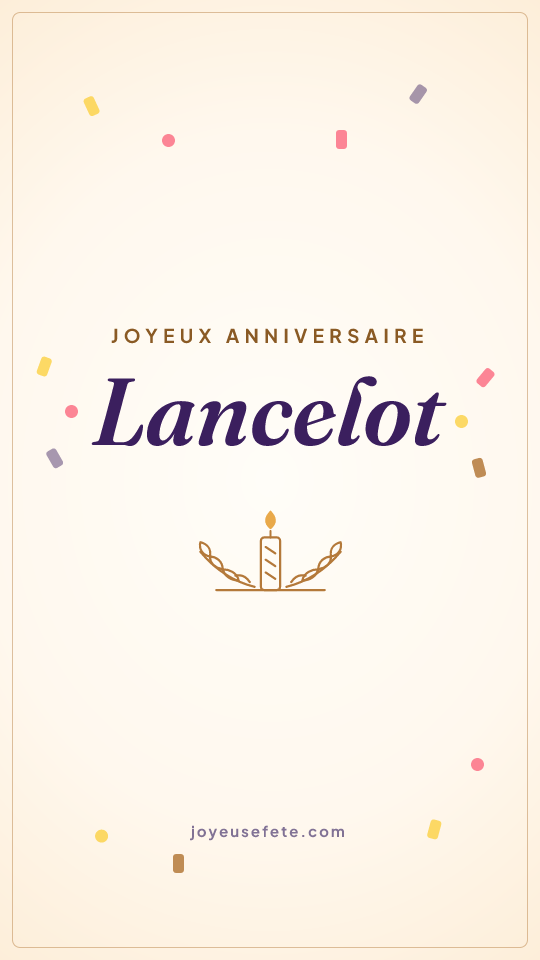 Image « Joyeux anniversaire Lancelot » au format story