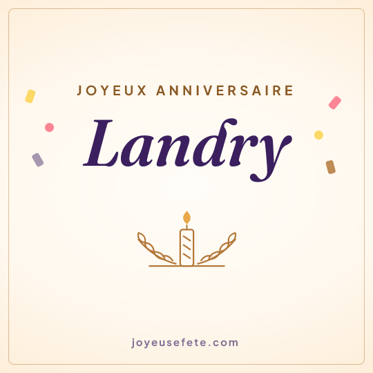 Image carrée « Joyeux anniversaire Landry » pour WhatsApp