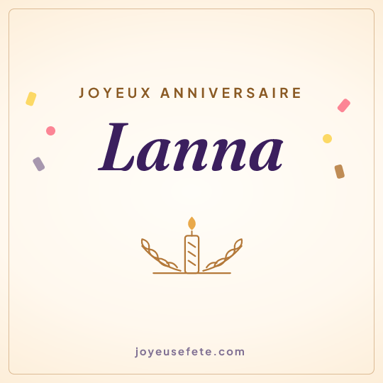 Image carrée « Joyeux anniversaire Lanna » pour WhatsApp