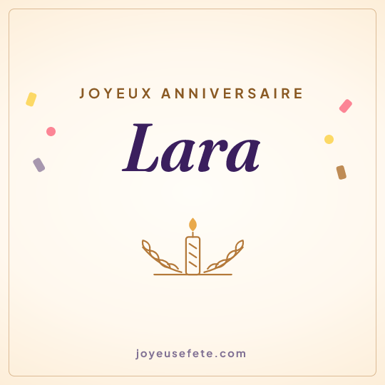 Image carrée « Joyeux anniversaire Lara » pour WhatsApp
