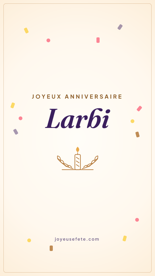 Image « Joyeux anniversaire Larbi » au format story