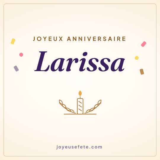 Image carrée « Joyeux anniversaire Larissa » pour WhatsApp