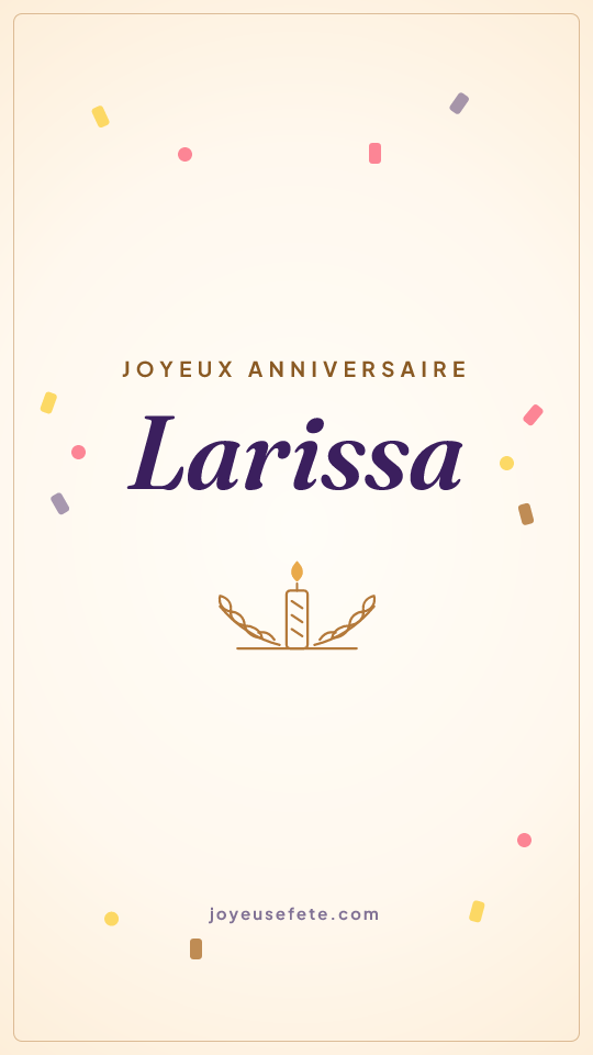 Image « Joyeux anniversaire Larissa » au format story