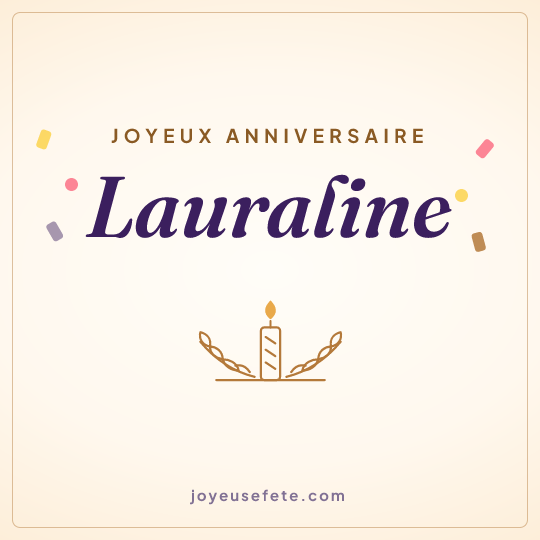 Image carrée « Joyeux anniversaire Lauraline » pour WhatsApp