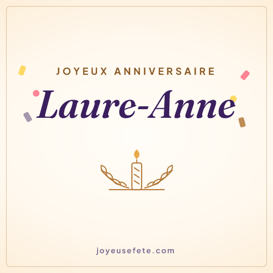 Image carrée « Joyeux anniversaire Laure-Anne » pour WhatsApp