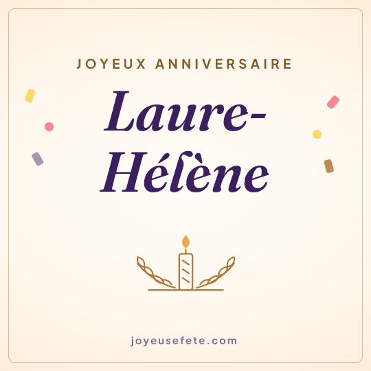 Image carrée « Joyeux anniversaire Laure-Hélène » pour WhatsApp