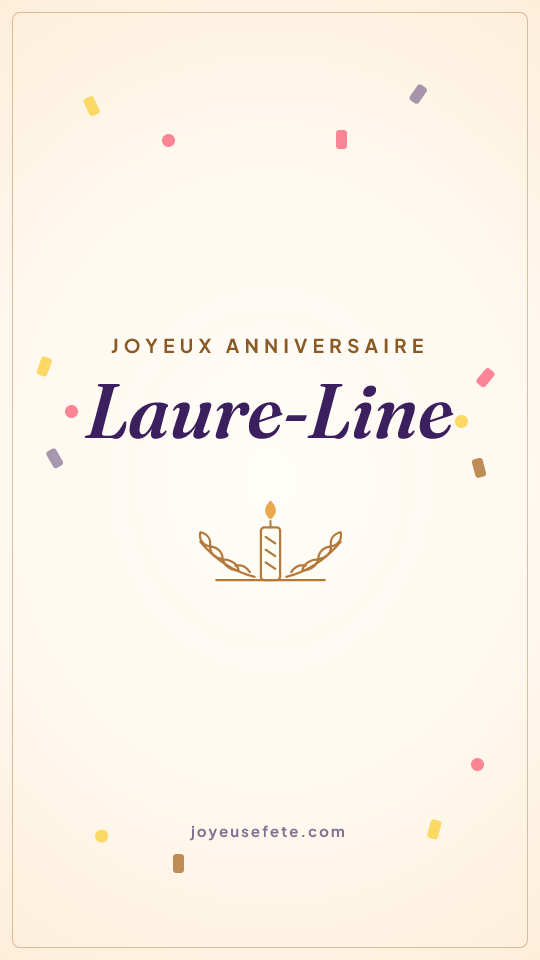 Image « Joyeux anniversaire Laure-Line » au format story