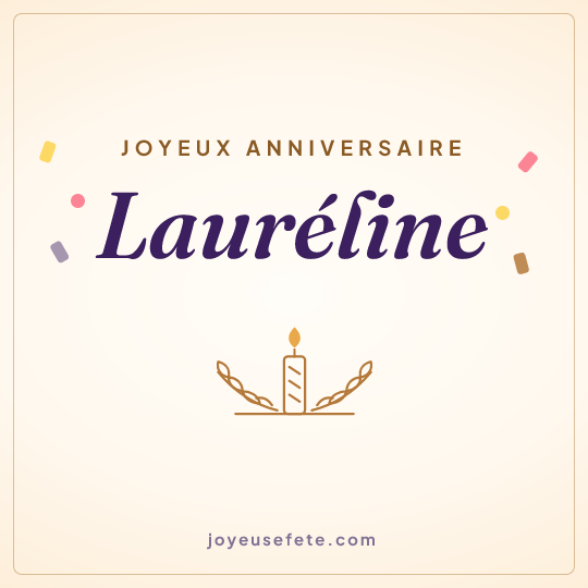Image carrée « Joyeux anniversaire Lauréline » pour WhatsApp