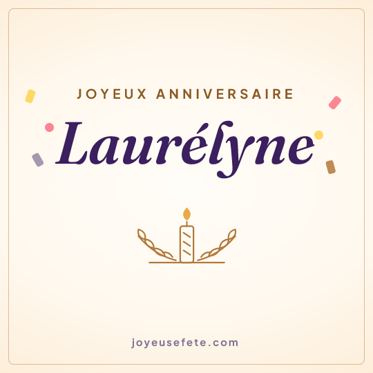 Image carrée « Joyeux anniversaire Laurélyne » pour WhatsApp