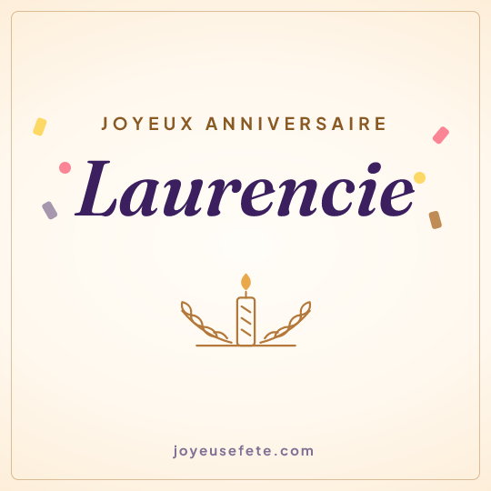 Image carrée « Joyeux anniversaire Laurencie » pour WhatsApp