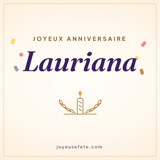 Image carrée « Joyeux anniversaire Lauriana » pour WhatsApp