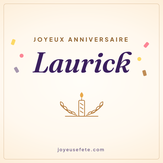 Image carrée « Joyeux anniversaire Laurick » pour WhatsApp