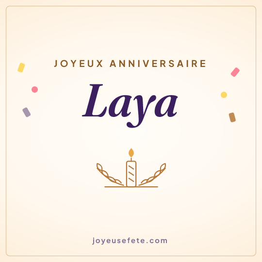Image carrée « Joyeux anniversaire Laya » pour WhatsApp