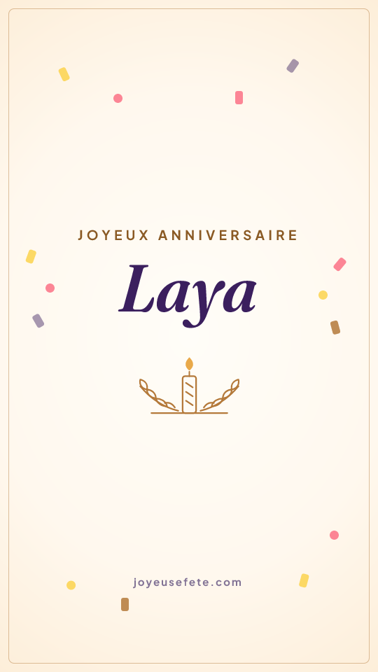 Image « Joyeux anniversaire Laya » au format story