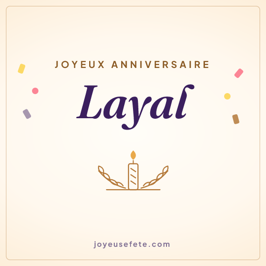 Image carrée « Joyeux anniversaire Layal » pour WhatsApp