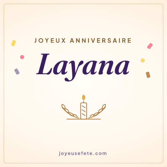 Image carrée « Joyeux anniversaire Layana » pour WhatsApp