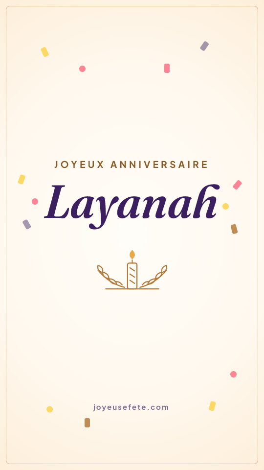 Image « Joyeux anniversaire Layanah » au format story