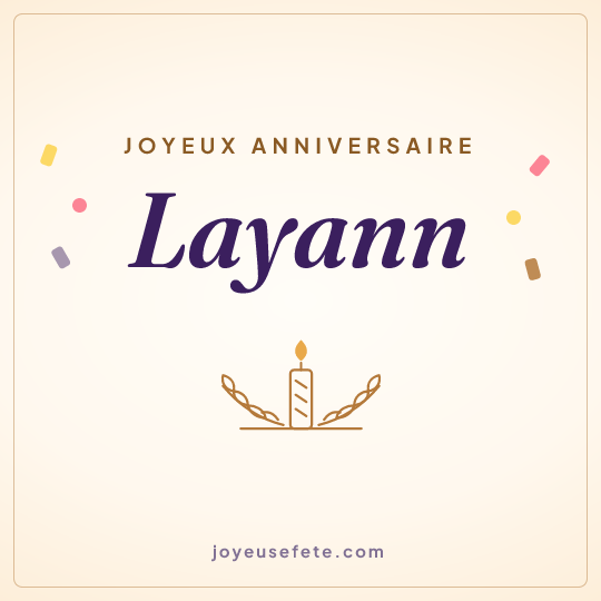 Image carrée « Joyeux anniversaire Layann » pour WhatsApp