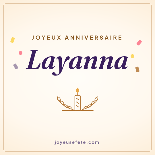Image carrée « Joyeux anniversaire Layanna » pour WhatsApp