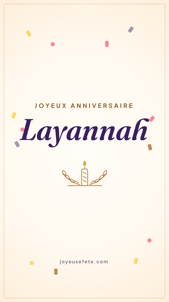 Image « Joyeux anniversaire Layannah » au format story