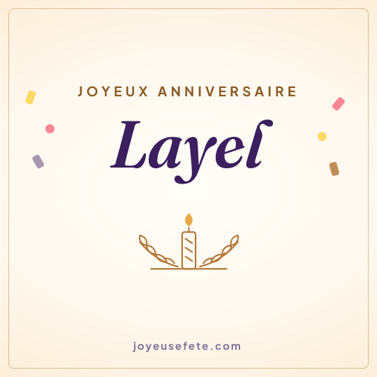 Image carrée « Joyeux anniversaire Layel » pour WhatsApp