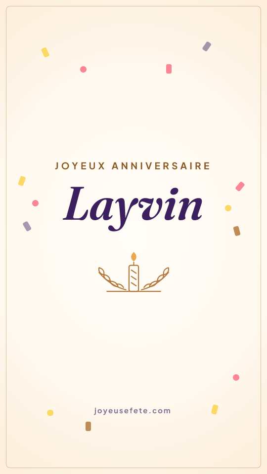 Image « Joyeux anniversaire Layvin » au format story