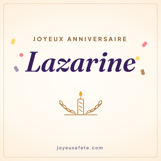 Image carrée « Joyeux anniversaire Lazarine » pour WhatsApp