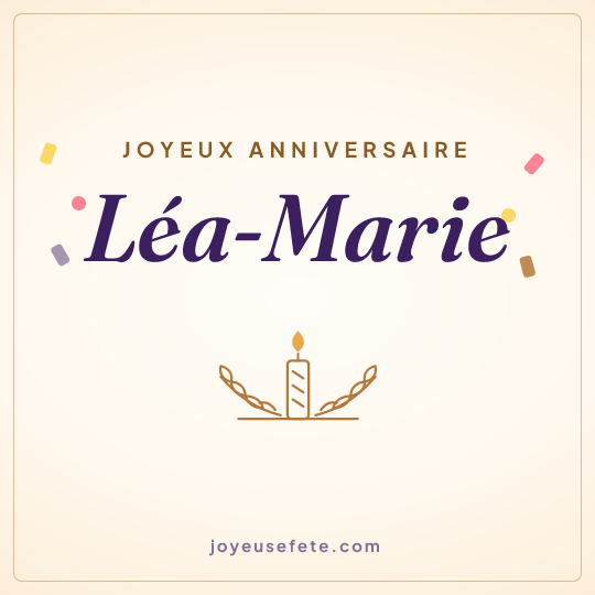 Image carrée « Joyeux anniversaire Léa-Marie » pour WhatsApp
