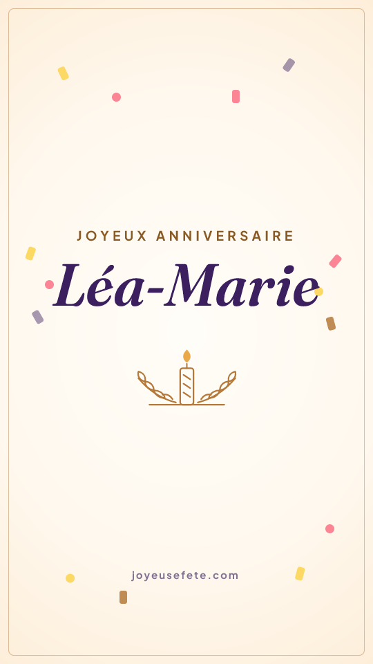 Image « Joyeux anniversaire Léa-Marie » au format story
