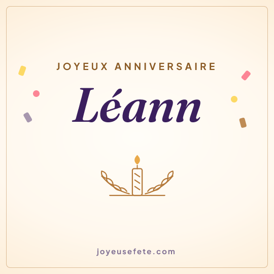Image carrée « Joyeux anniversaire Léann » pour WhatsApp